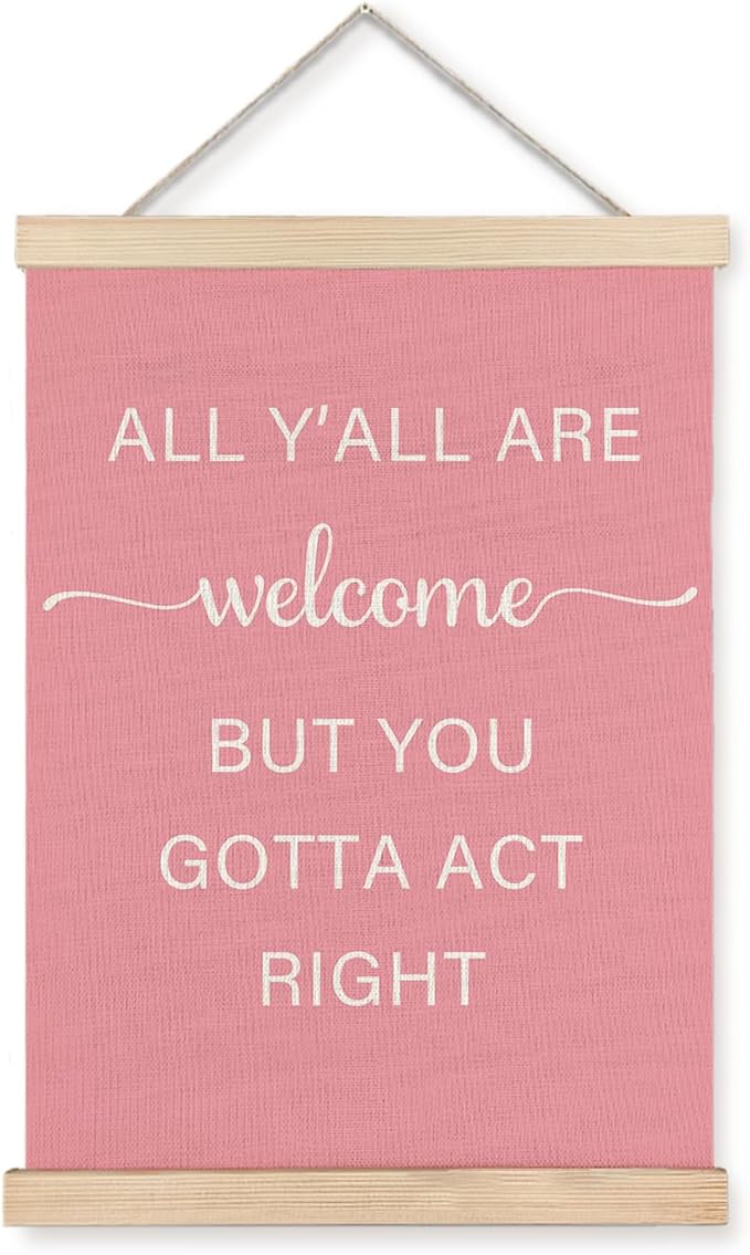 JINYO Pink Western Wall Decor, Preppy Western Cowgirl Wall Art Poster, Cowgirl Room Decor, All Y'all are Welcome But You Gotta Act Right Pink Posters for Girls Dorm Apartment, 12x16 Inches