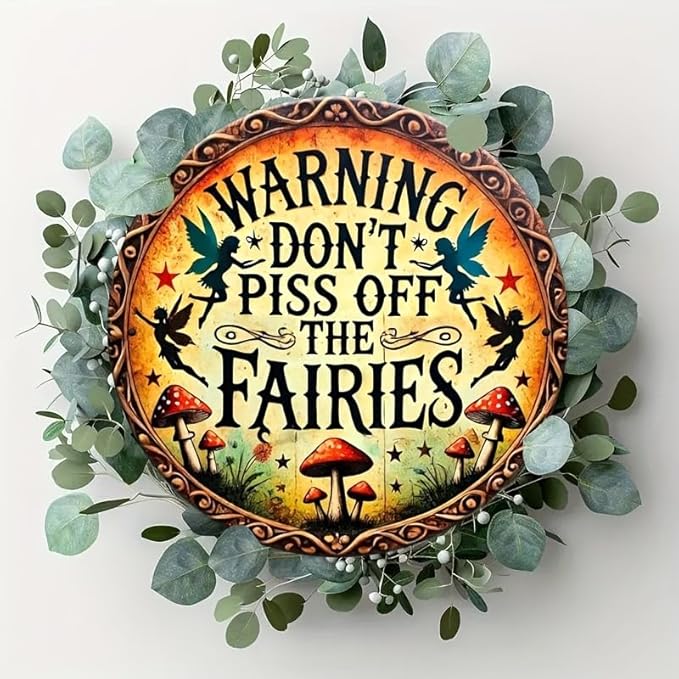 1pc Vintage Fairy Warning Sign - Aluminum Wall Art Decor 8x8inch - Don't Piss Off The Fairies - Easy to Hang, Durable for Home, Office, or Gift - Wall-Mounted Safety Sign