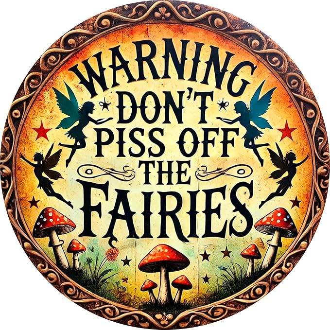 1pc Vintage Fairy Warning Sign - Aluminum Wall Art Decor 8x8inch - Don't Piss Off The Fairies - Easy to Hang, Durable for Home, Office, or Gift - Wall-Mounted Safety Sign