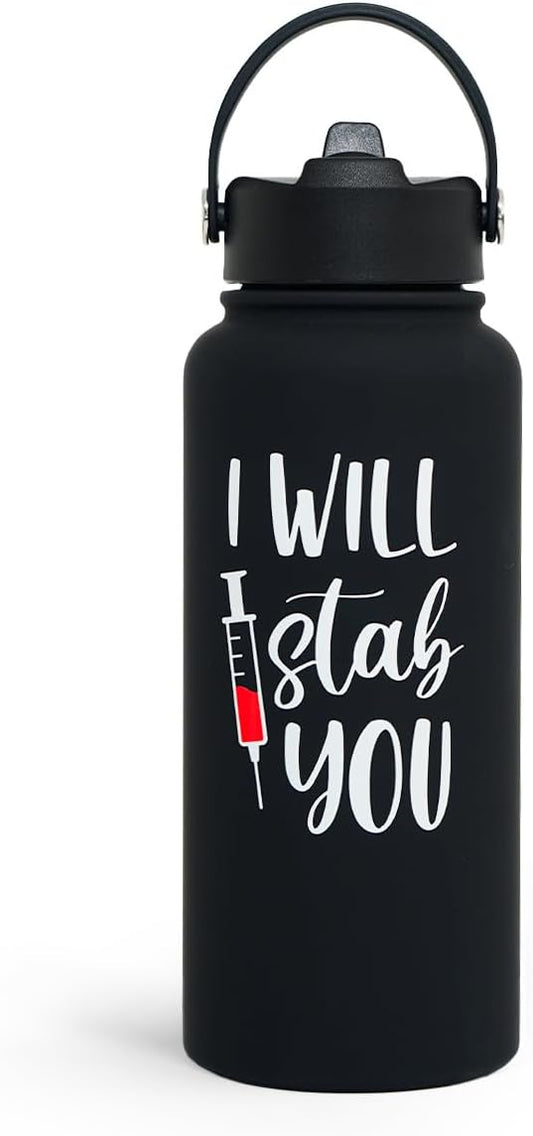 SANDJEST Nurse Gifts for Women - I Will Stab You Water Bottle 32oz Stainless Steel Insulated with Lid, Nurse Appreciation Gifts for Female Nurses, Christmas Birthday Nurse Week