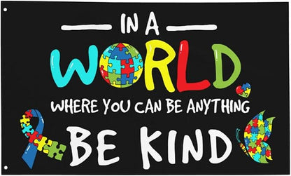 Autism Awareness Flag 3x5 Ft Outdoor Indoor In A World Where You Can Be Anything Be Kind Flags With Grommet Home House Garden Yard Banner Decorative Sign