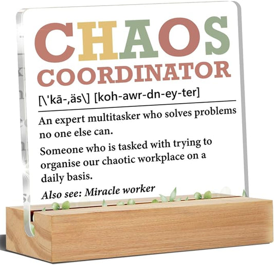 Chaos Coordinator Gifts for Women, Thank You Gifts for Coworkers Employees Boss Leader, Chaos Coordinator Definition Acrylic Desk Plaque Sign Office Decor 4 x 4 Inches