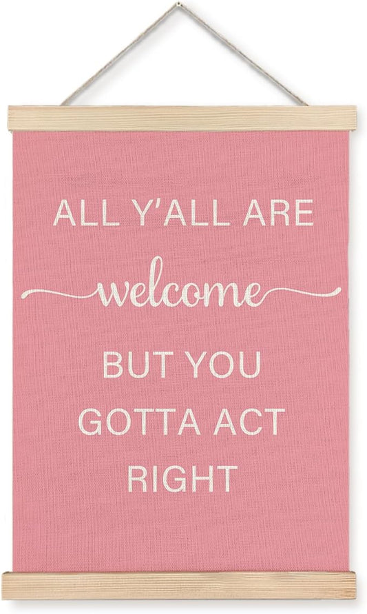 JINYO Pink Western Wall Decor, Preppy Western Cowgirl Wall Art Poster, Cowgirl Room Decor, All Y'all are Welcome But You Gotta Act Right Pink Posters for Girls Dorm Apartment, 16x24 Inches