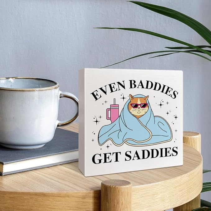 Mental Health Wooden Box Sign Decor, Inspirational Quote Wood Box Sign Decorations for Home Therapy Office, Funny Positive Affirmation Gifts for Women Men Therapist, Even Baddies Get Saddies