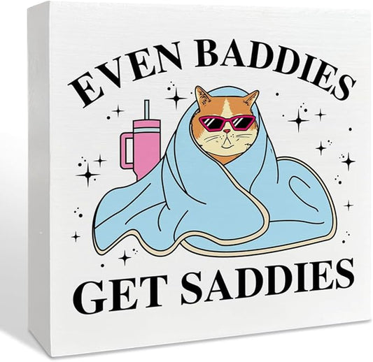 Mental Health Wooden Box Sign Decor, Inspirational Quote Wood Box Sign Decorations for Home Therapy Office, Funny Positive Affirmation Gifts for Women Men Therapist, Even Baddies Get Saddies