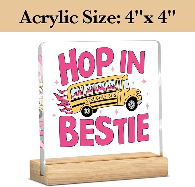 Mental Health Decor, Motivational Gifts for Women Men, Funny Anxiety Inspirational Acrylic sign with Wooden office Accessories Bedroom Dorm Apartment Decoration-Struggle Bus Hop In Bestie