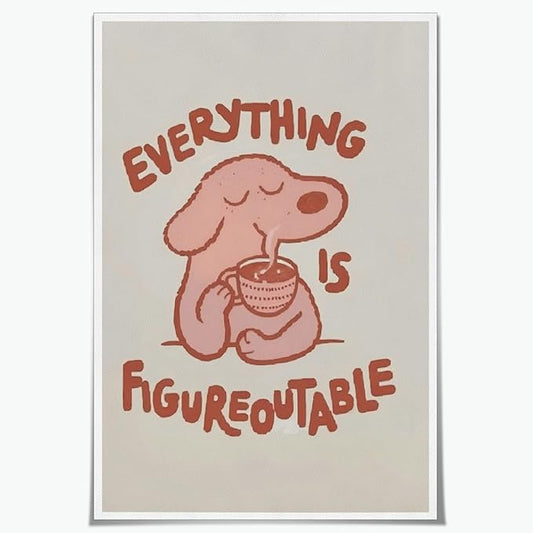 Everything is Figureoutable Motivational Canvas Wall Art Print Cute Dog Quote Inspirational Art Poster Mental Health Home Office Kids Affirmation Wall Decor Minimalist Picture 12x18inch Unframed