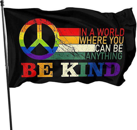 In A World Where You Can Be Anything Be Kind Flag 3x5 Ft Peace Flag Fade Proof Outdoor Indoor With Metal Grommets Peace Banner Home House Garden Yard Decorative Sign