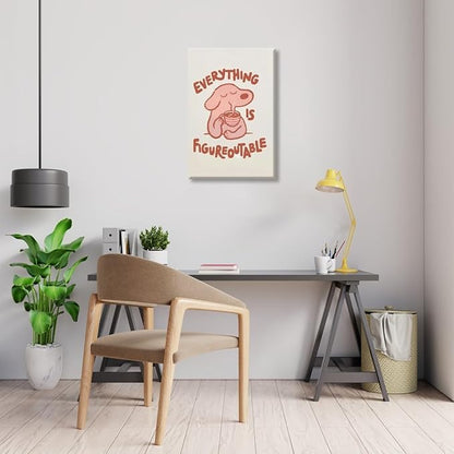 Everything is Figureoutable Motivational Canvas Wall Art Print Cute Dog Quote Inspirational Art Poster Mental Health Home Office Kids Affirmation Wall Decor Minimalist Picture 16x24inch Unframed