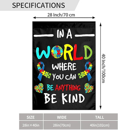 Autism Awareness Garden Flag Outdoor 28 X 40 Inches In A World Where You Can Be Anything Be Kind Flags Gifts Floral Mini Yard House Flags Double-Sided Farmhouse Sign For Home Garden Decoration
