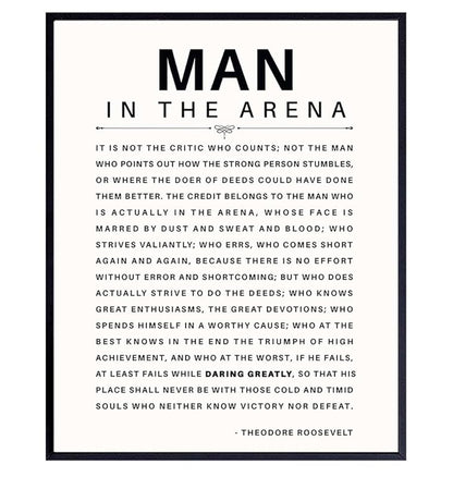 Man in the Arena Quote Poster - 8x10 Motivational Inspirational Teddy Roosevelt Daring Greatly Wall Art Decor - Unique Gift for Men, Boys, Teens, Entrepreneur - For Office, Living Room, Bedroom