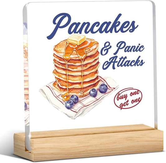 Mental Health Decor, Motivational Gifts for Women Men, Humorous Panic Attacks Inspirational Acrylic sign with Wooden office Accessories Bedroom Dorm Apartment Decoration-Pancakes and Panic Attacks