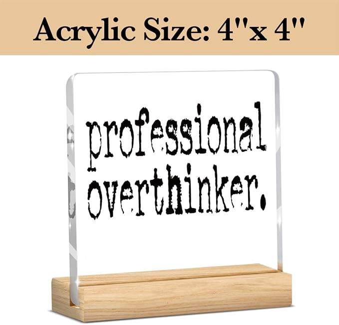 Professional Overthinker Mental Health Acrylic Sign, Coworker Gifts for Women Men, Therapy Office Acrylic Sign With Wooden Decoration for Bedroom Dorm Apartment Accessories Decor