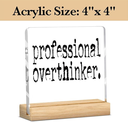 Professional Overthinker Mental Health Acrylic Sign, Coworker Gifts for Women Men, Therapy Office Acrylic Sign With Wooden Decoration for Bedroom Dorm Apartment Accessories Decor