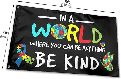 Autism Awareness Flag 3x5 Ft Outdoor Indoor In A World Where You Can Be Anything Be Kind Flags With Grommet Home House Garden Yard Banner Decorative Sign