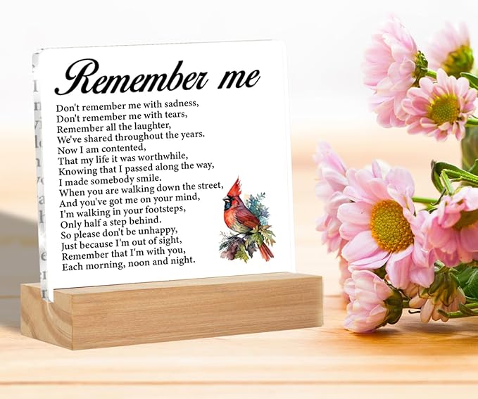 Remembrance Gifts Memorial Gifts for Loss of Loved One, Remember Me Sympathy Acrylic Desk Plaque Sign 4 x 4 Inches