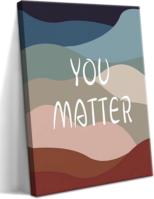 YHCTHT You Matter Canvas Wall Art – Framed Inspirational Positive Affirmation Wall Decor, Motivational Painting Artwork Prints for Bedroom, Home Office, or Meditation Room – 12x16in