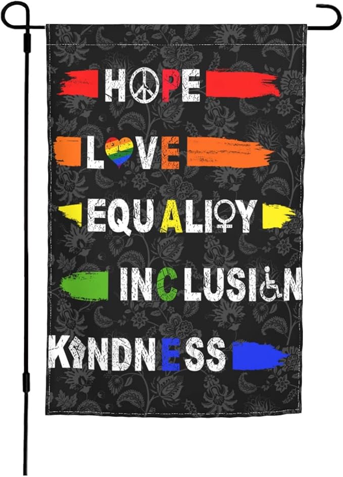 Hope Love Equality Inclusion Kindness Garden Flag 12 X 18 In Peace Outdoor Floral Mini Yard Flag House Flags Double-Sided Farmhouse Sign For Home Garden Decoration