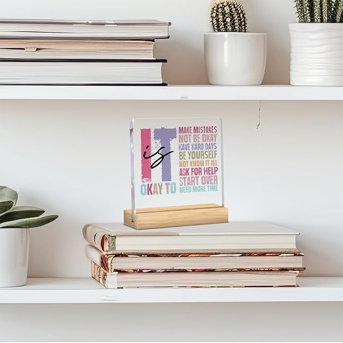 Mental Health Decor, Motivational Gifts for Women Men, Inspirational Acrylic sign with Wooden office Accessories Bedroom Dorm Apartment Decoration-It's Okay To Make Mistakes Be Yourself