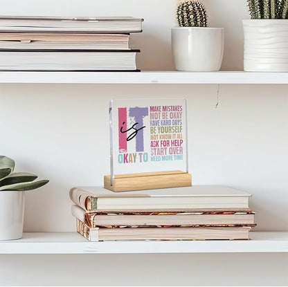 Mental Health Decor, Motivational Gifts for Women Men, Inspirational Acrylic sign with Wooden office Accessories Bedroom Dorm Apartment Decoration-It's Okay To Make Mistakes Be Yourself