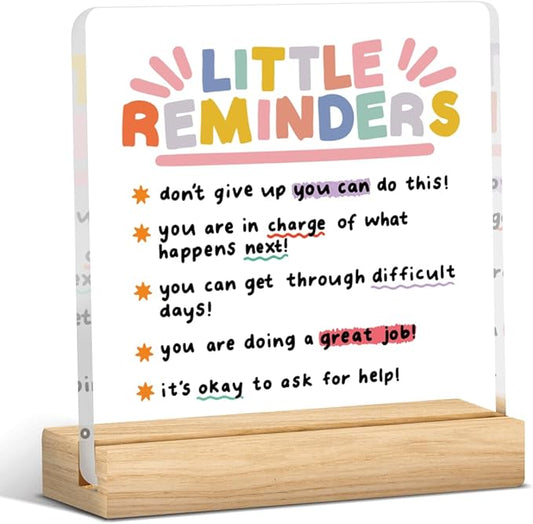 Encourage Decor Sign Inspirational Gifts for Women Men Little Reminders Mental Health Positive Affirmations Acrylic Desk Decor Sign for Home Office Bedroom 4×4 Inches