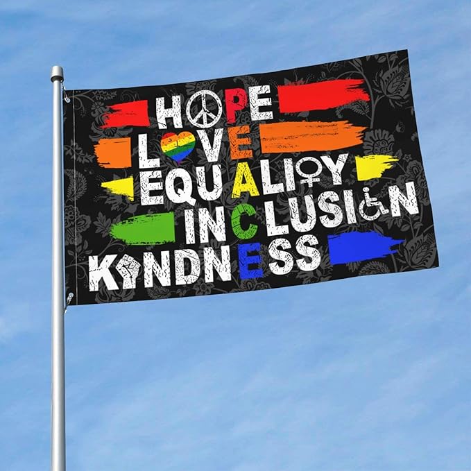 Hope Love Equality Inclusion Kindness Flag 3x5 Ft Outside Peace Garden Yard Banner Outdoor Decorative Sign