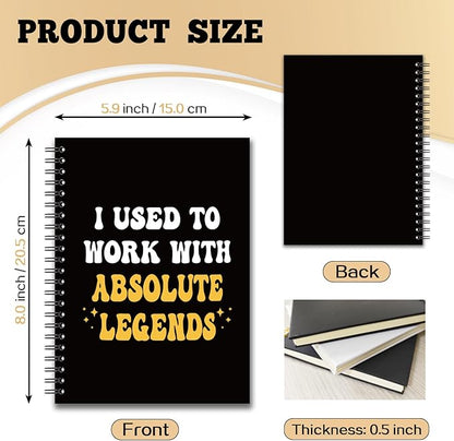 YAZMEEN Coworker Blank Spiral Notebook（160 Pages） I Used to Work with Absolute Legends Hardcover Sketchbook Coworker Leaving Gift Funny Gag Gift Notebook for Women Men Colleague Boss Leader Manager