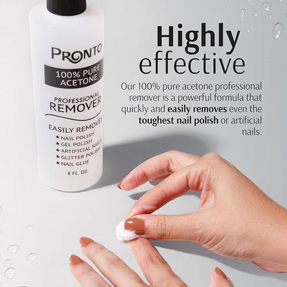 Pronto 100% Acetone Gel Nail Polish Remover - Gel Polish Remover for Nails | Acetone Nail Polish Remover For Nails for Removal of Glue, Gel, Acrylic & Dip | Gel Polish Remover, 8 Fl oz
