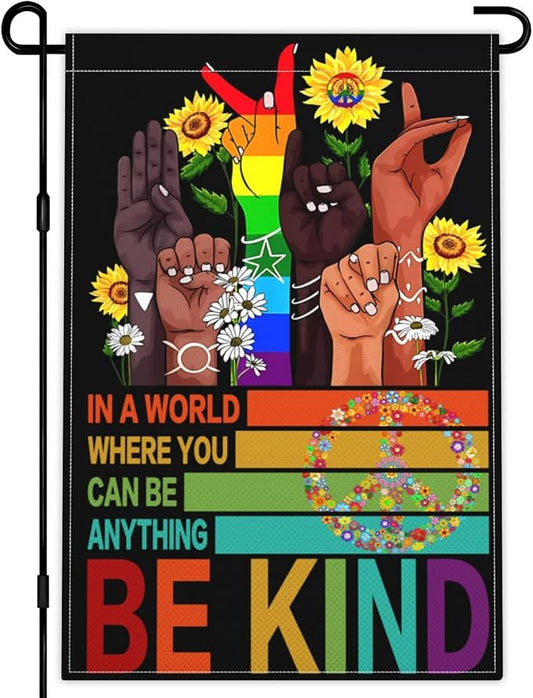 Be Kind Garden Flag 12x18 Inch In A World Where You Can Be Anything Garden Flag 3ply Polyester Double Sided with Rainbow and Peace Sign for Outdoor House Yard Outside Garden Decor