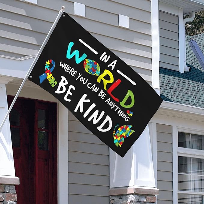 Autism Awareness Flag 3x5 Ft Outdoor Indoor In A World Where You Can Be Anything Be Kind Flags With Grommet Home House Garden Yard Banner Decorative Sign