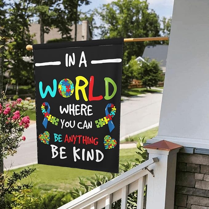 Autism Awareness Garden Flag Outdoor 28 X 40 Inches In A World Where You Can Be Anything Be Kind Flags Gifts Floral Mini Yard House Flags Double-Sided Farmhouse Sign For Home Garden Decoration