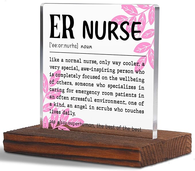 ER Nurse Appreciation Gift Clear Desk Decor Sign, Recognition Gifts for Emergency Nurse Nursing Students Graduation Nurses Week, ER Nurse Definition Emergency Clinic Plaque TZD45