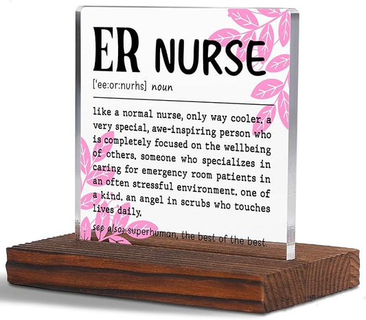 ER Nurse Appreciation Gift Clear Desk Decor Sign, Recognition Gifts for Emergency Nurse Nursing Students Graduation Nurses Week, ER Nurse Definition Emergency Clinic Plaque TZD45