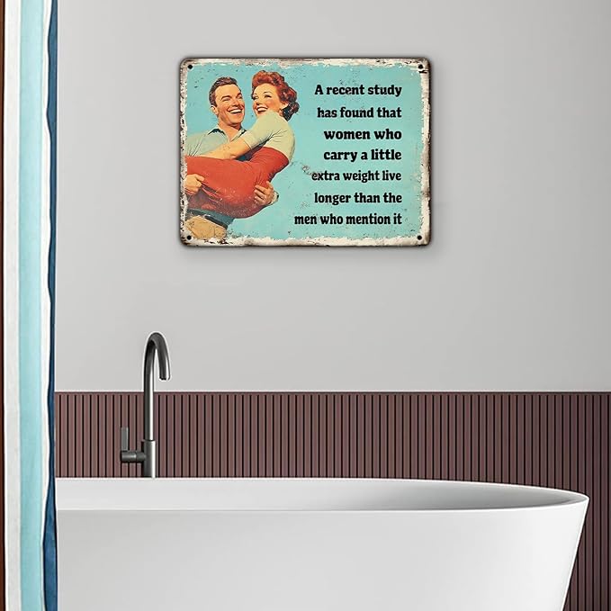 Women Who Carry A Little Extra Weight Live Longer Vintage Tin Sign Nostalgic Vintage Wall Decor Wall Art Sign 8x12 Inch