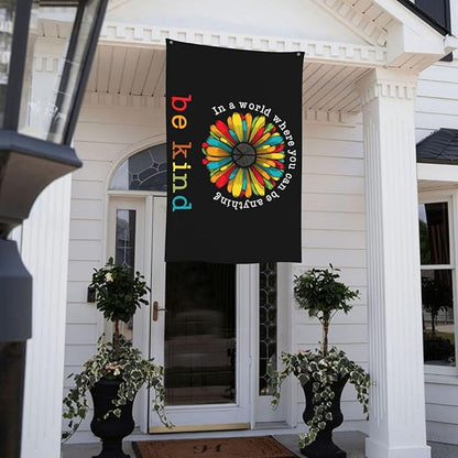 In A World Where You Can Be Anything Be Kind Flag 3x5 Ft Outdoor Indoor With Grommet Peace Sunflower Hippie Garden Yard Home Room Banner Outside Decorative Sign