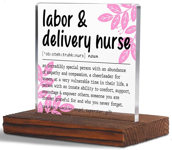 Appreciation Gifts for Labor & Delivery Nurse Clear Desk Decor Sign, Recognition Gifts for Labor Nurse Nursing Students Graduation Nurses Week, L&D Nurse Definition Clinic Office Plaque TZD43