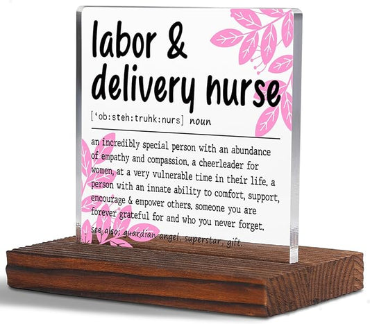Appreciation Gifts for Labor & Delivery Nurse Clear Desk Decor Sign, Recognition Gifts for Labor Nurse Nursing Students Graduation Nurses Week, L&D Nurse Definition Clinic Office Plaque TZD43