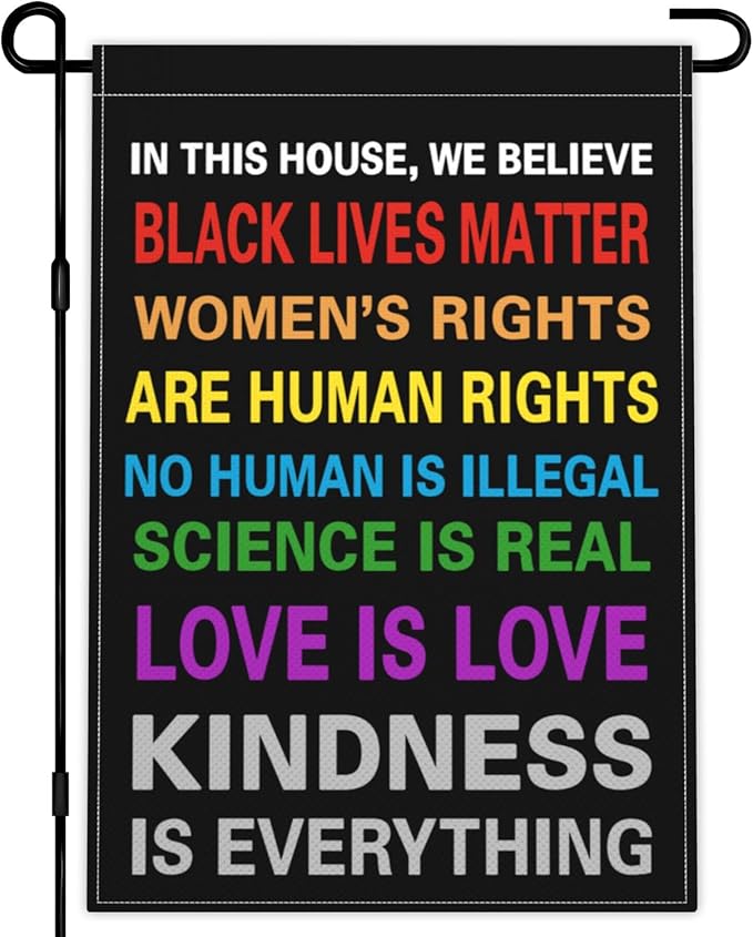 Pride Garden Flag 12x18 Inch In This House We Believe Garden Flag Science Is Real Black Lives Matter Yard Sign Flag 3ply Fabric Double Sided Printing for Outdoor House Yard Outside Garden Decor