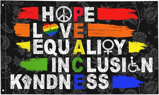 Hope Love Equality Inclusion Kindness Flag 3x5 Ft Outside Peace Garden Yard Banner Outdoor Decorative Sign