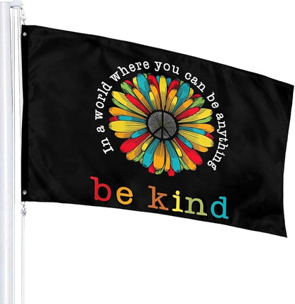 In A World Where You Can Be Anything Be Kind Flag 3x5 Ft Outdoor Indoor With Grommet Peace Sunflower Hippie Garden Yard Home Room Banner Outside Decorative Sign