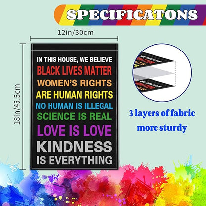 Pride Garden Flag 12x18 Inch In This House We Believe Garden Flag Science Is Real Black Lives Matter Yard Sign Flag 3ply Fabric Double Sided Printing for Outdoor House Yard Outside Garden Decor