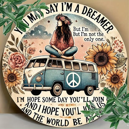 Hippie Van Round Aluminum Sign "Dreamer" Quote Wall Art Decor, Retro Floral Peace Bus Home Decoration, Funny Tin Plaque for Kitchen, Restaurant,Garage - 1 Piece Vintage Engraved 7.8 Inch