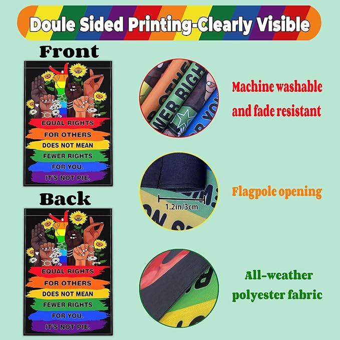 Pride LGBTQ Human Rights Garden Flag 12x18 Inch Equal Rights For Others Does Not Mean Fewer Rights For You It's Not Pie Garden Flags 3ply Fabric Double Sided for Outdoor House Yard Outside Decor