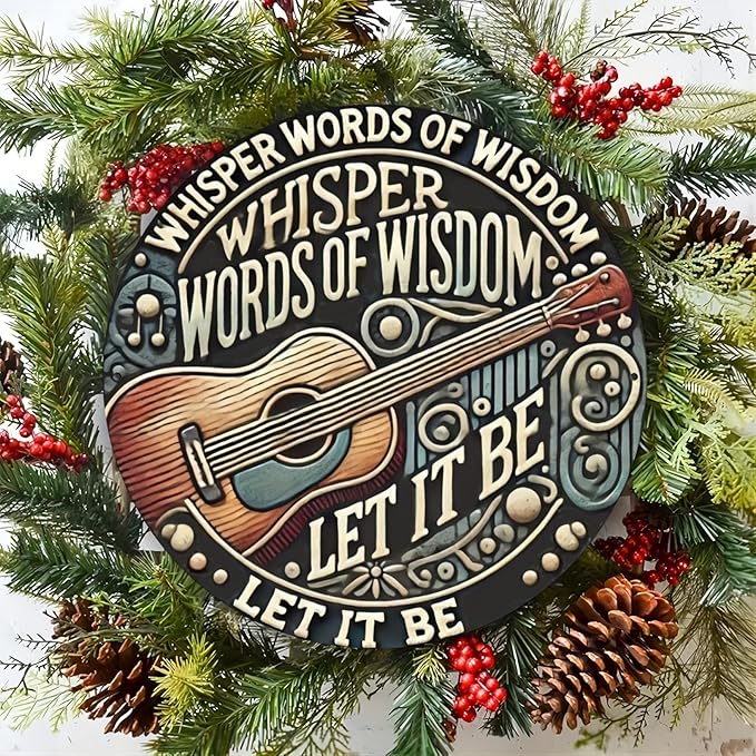 1pc 8" Round Aluminum Wall Art Sign with Musical Guitar Design, Whisper Words of Wisdom Let It Be, Decorative Metal Wall Decor for Home, Bedroom, Living Room, Coffee Shop - Ideal Holiday Gift