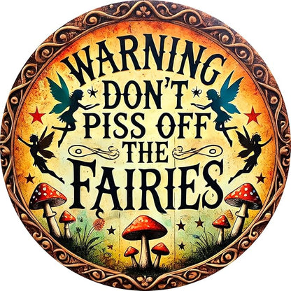 1pc Vintage Fairy Warning Sign - Aluminum Wall Art Decor 8x8inch - Don't Piss Off The Fairies - Easy to Hang, Durable for Home, Office, or Gift - Wall-Mounted Safety Sign